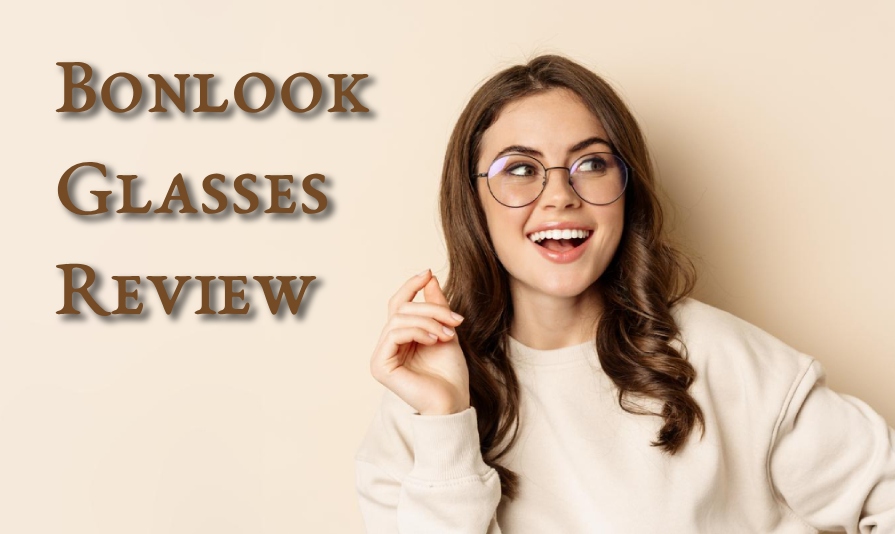 Bonlook Glasses Review